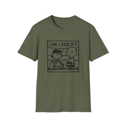 Can I Kick It? T Shirt