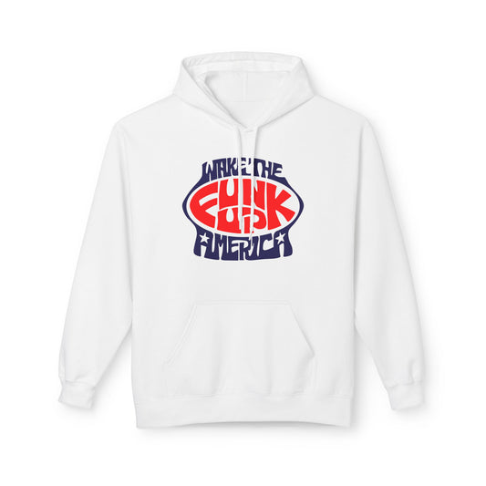 Wake The Funk Up Hoodie