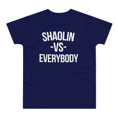 Shaolin vs Everybody T Shirt (Standardgewicht)