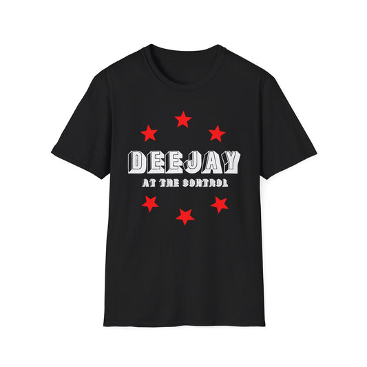 Deejay At The Control T Shirt