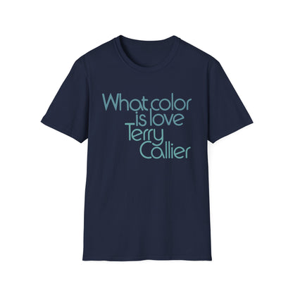 What Color Is Love Terry Callier T Shirt