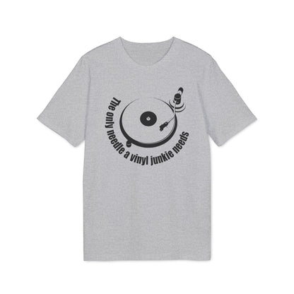 The Only Needle A Vinyl Junkie Needs Bio-T-Shirt (Premium Qualität)