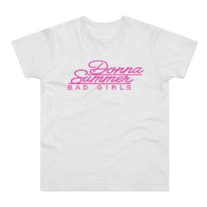 Donna Summer Bad Girls T Shirt (Standardgewicht)