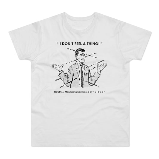 Bombarded By Vibes T Shirt (Standardgewicht)