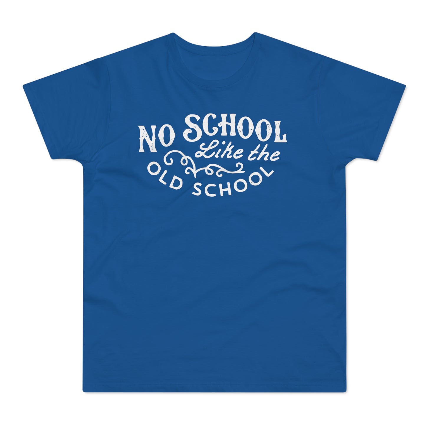 No School Like The Old School T Shirt (Standardgewicht)
