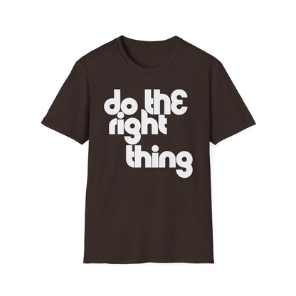 Do The Right Thing T Shirt