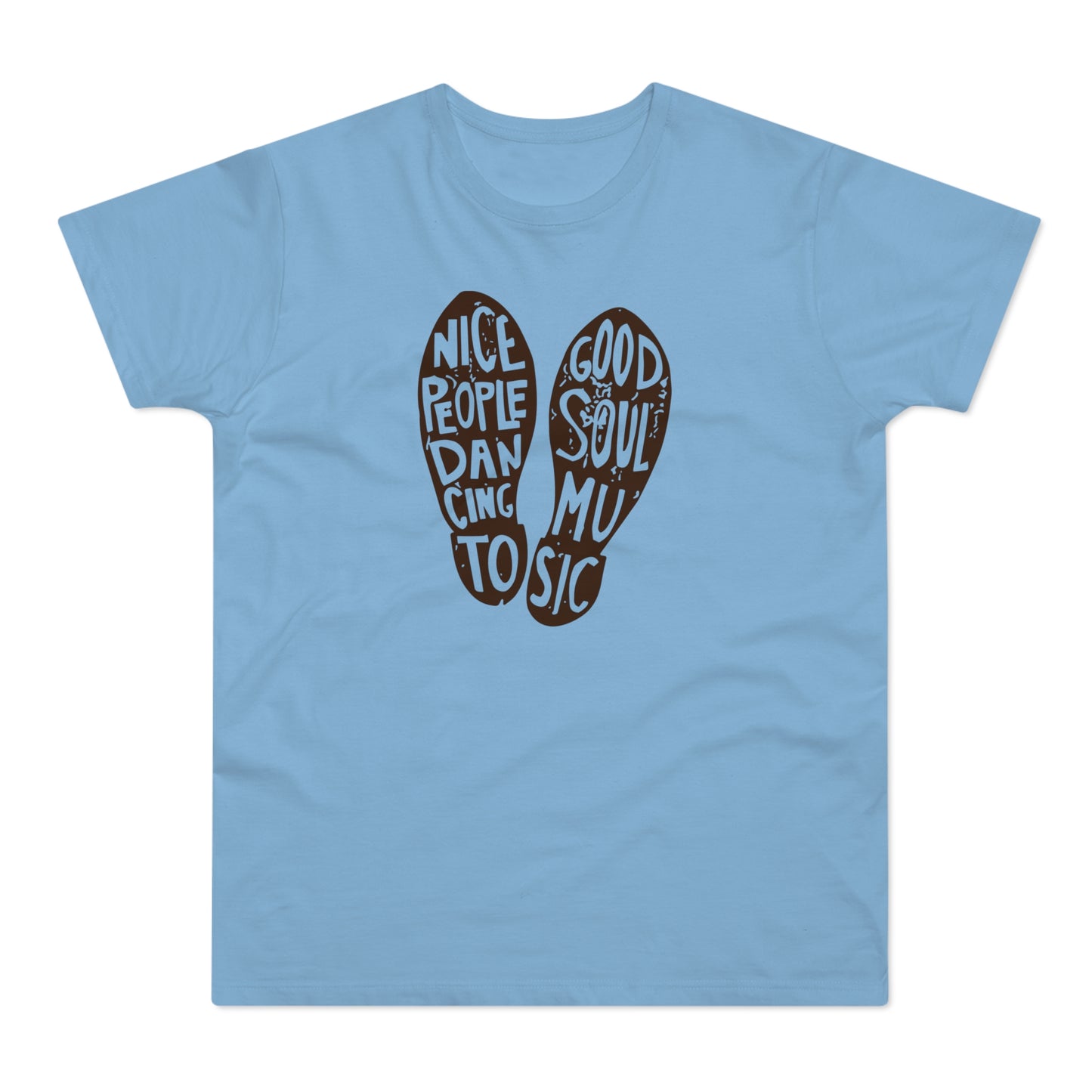 Nice People Dancing To Soul Music T Shirt (Standardgewicht)