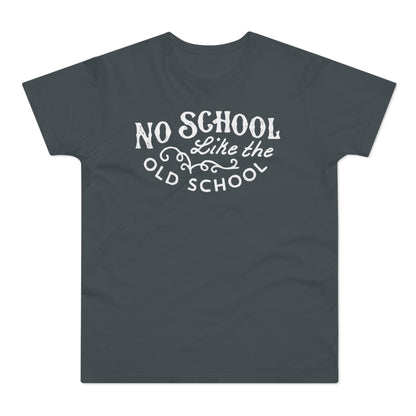 No School Like The Old School T Shirt (Standardgewicht)