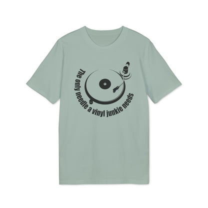 The Only Needle A Vinyl Junkie Needs Bio-T-Shirt (Premium Qualität)