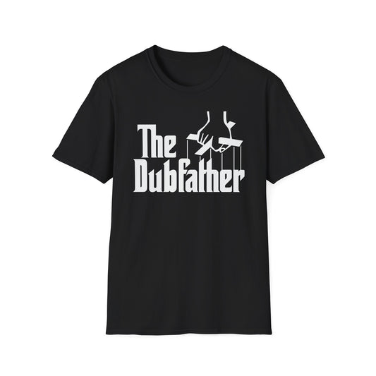 The Dubfather T Shirt