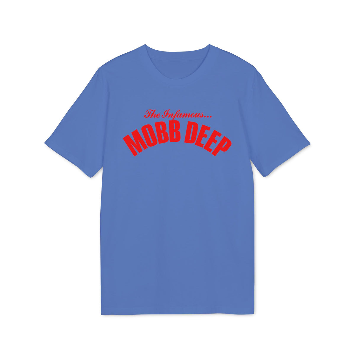 Blue t-shirt with red "The Infamous... MOBB DEEP" text.