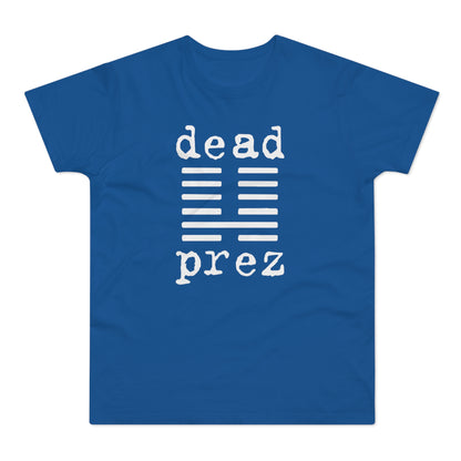 Dead Prez T Shirt (Standardgewicht)