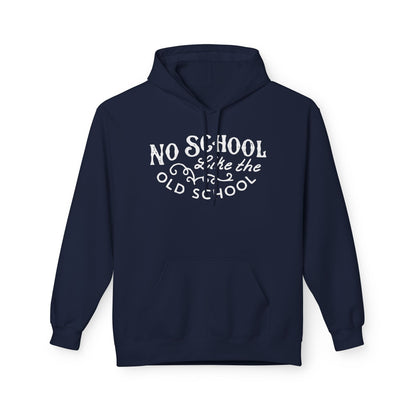 No School Like The Old School Hoodie
