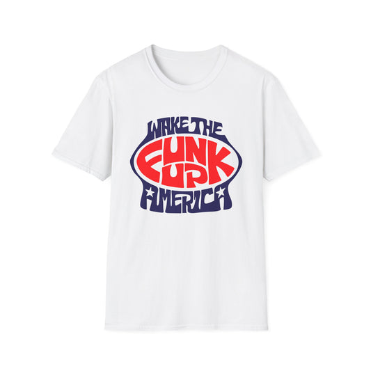 Wake The Funk Up T Shirt - Leichtes