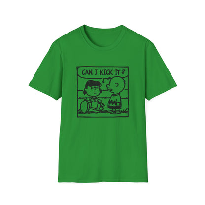Can I Kick It? T Shirt