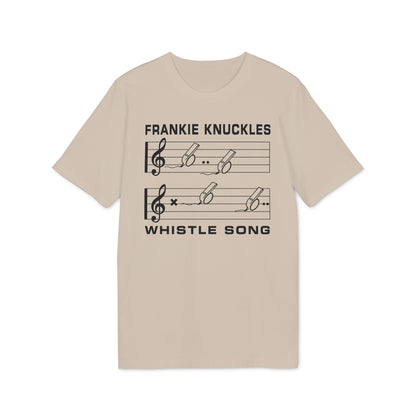 Light tan t-shirt with "Frankie Knuckles Whistle Song" and musical notation.