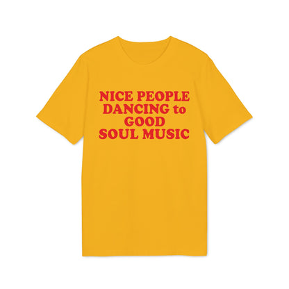 Yellow t-shirt with red text "NICE PEOPLE DANCING to GOOD SOUL MUSIC".