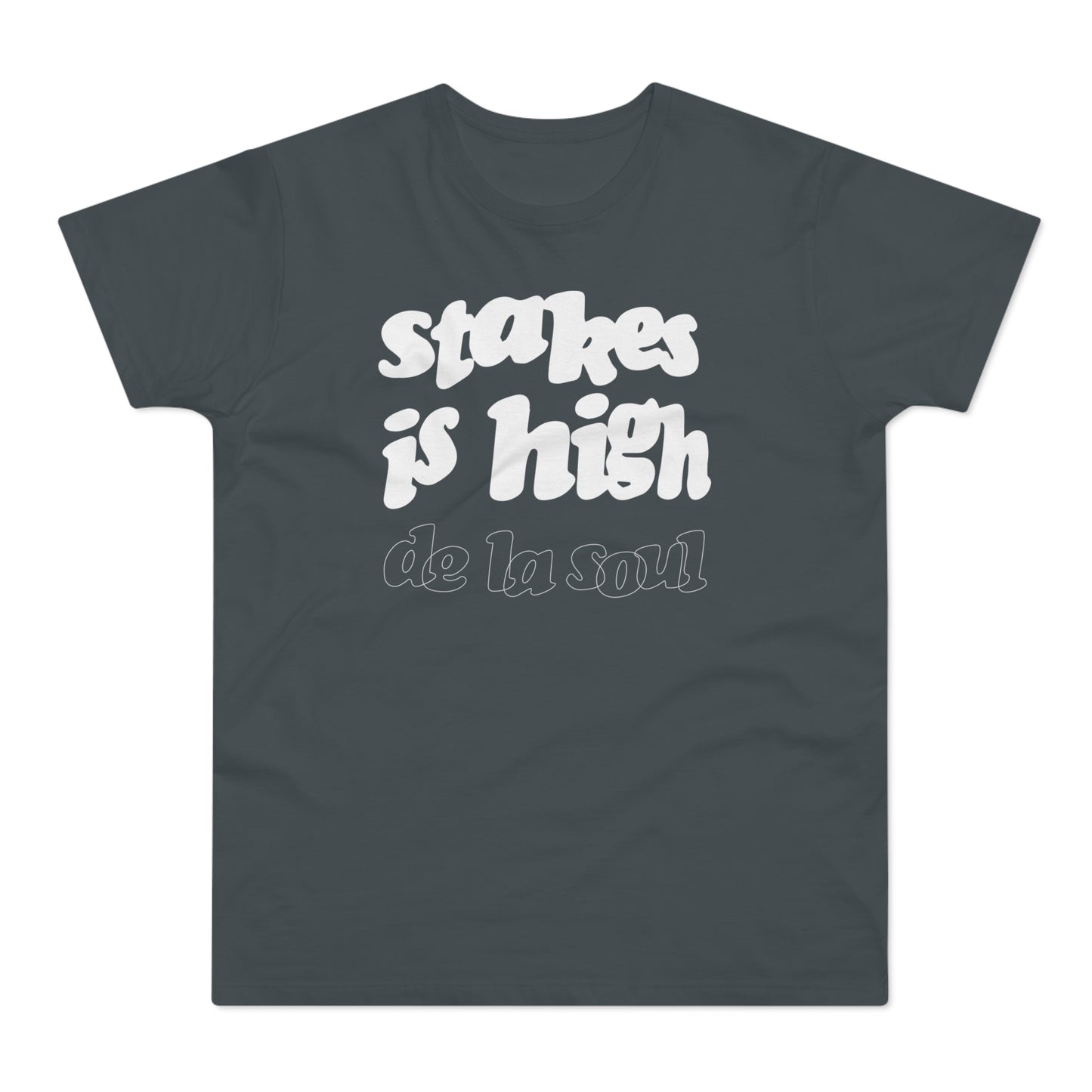 Stakes Is High De La Soul T Shirt (Standardgewicht)