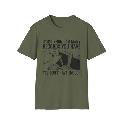 If You Know How Many Records You Have T Shirt