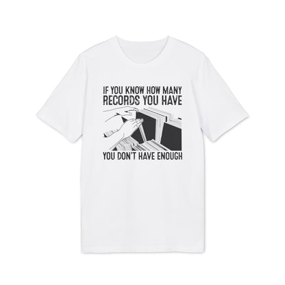 If You Know How Many Records You Have Bio-T-Shirt (Premium Qualität)