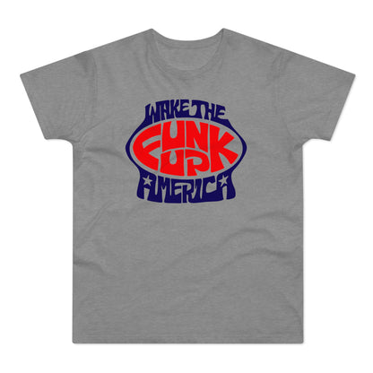 Wake The Funk Up T Shirt (Standardgewicht)