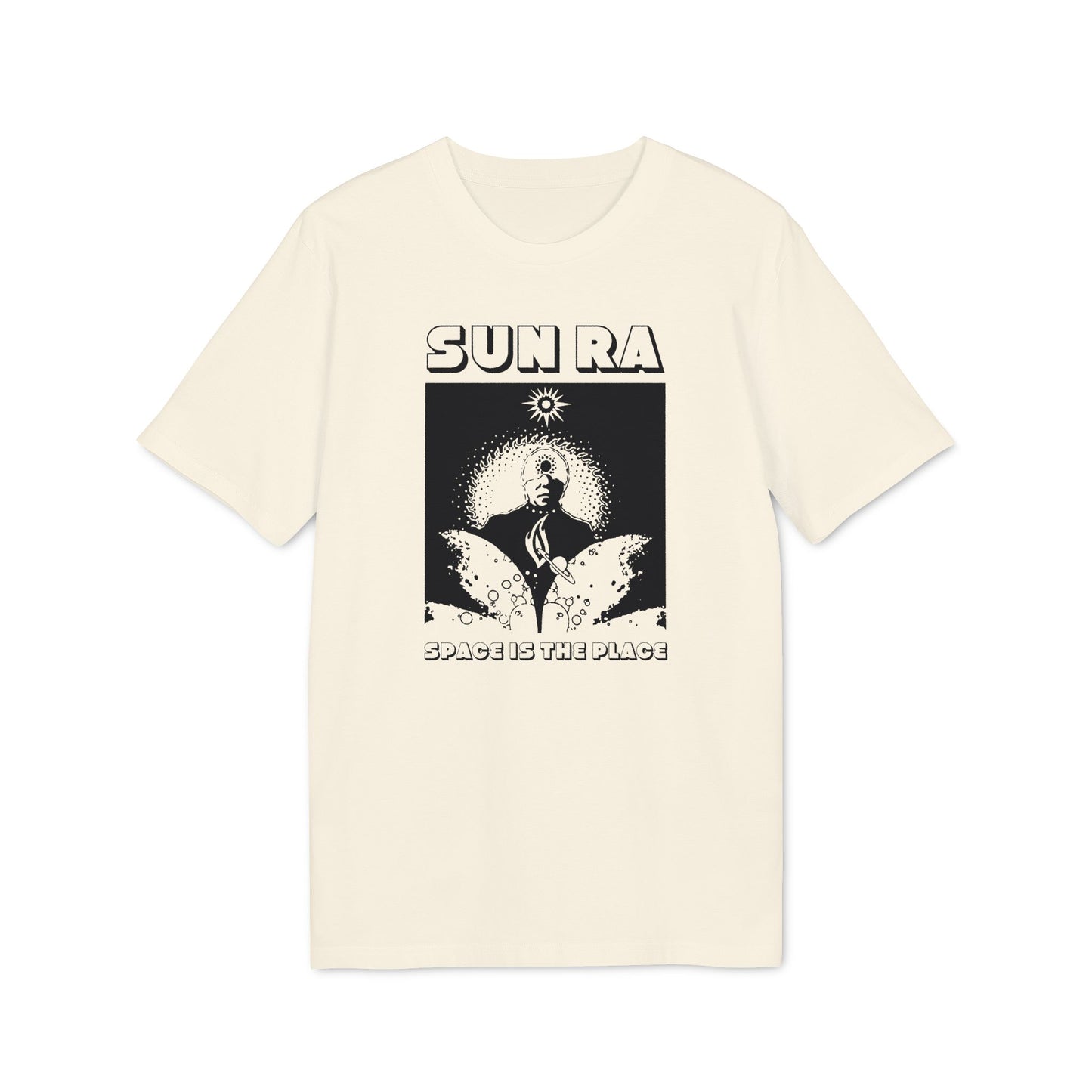 Cream t-shirt with black graphic featuring Sun Ra and text "SPACE IS THE PLACE."