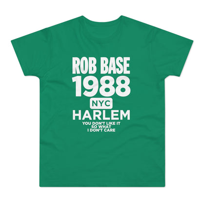 Green t-shirt with Rob Base 1988 NYC Harlem text and song lyrics.