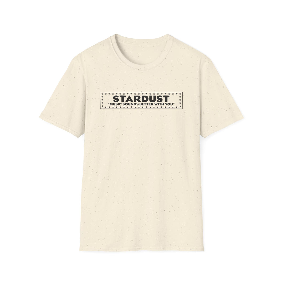 Cream t-shirt with black "STARDUST" text and quote "MUSIC SOUNDS BETTER WITH YOU".