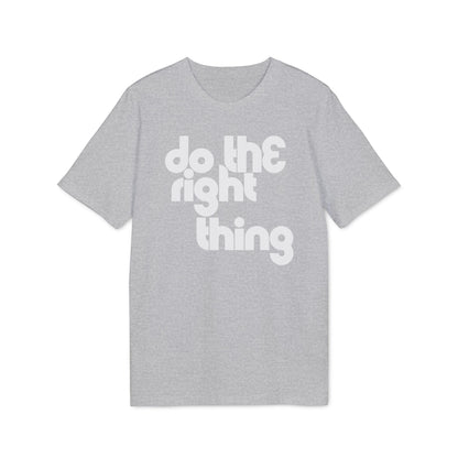 Do The Right Thing Bio-T-Shirt (Premium Qualität)