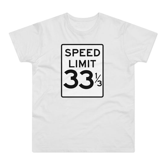 Speed Limit 33 RPM T Shirt (Standardgewicht)