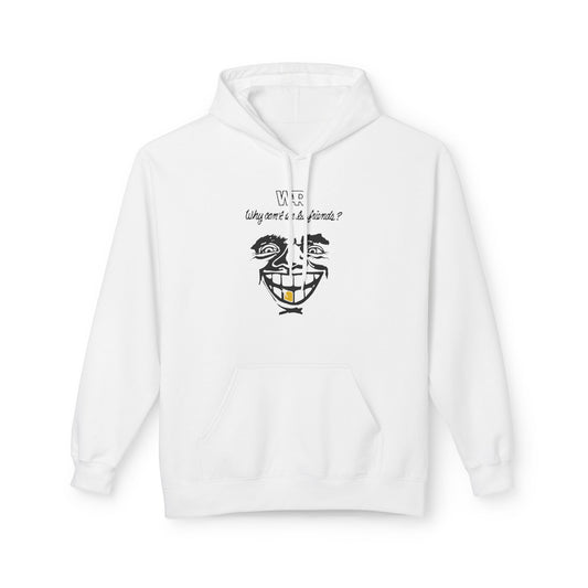 War Why Can't We Be Friends Hoodie