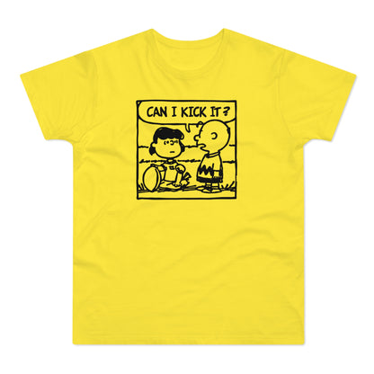Can I Kick It? T Shirt (Standardgewicht)