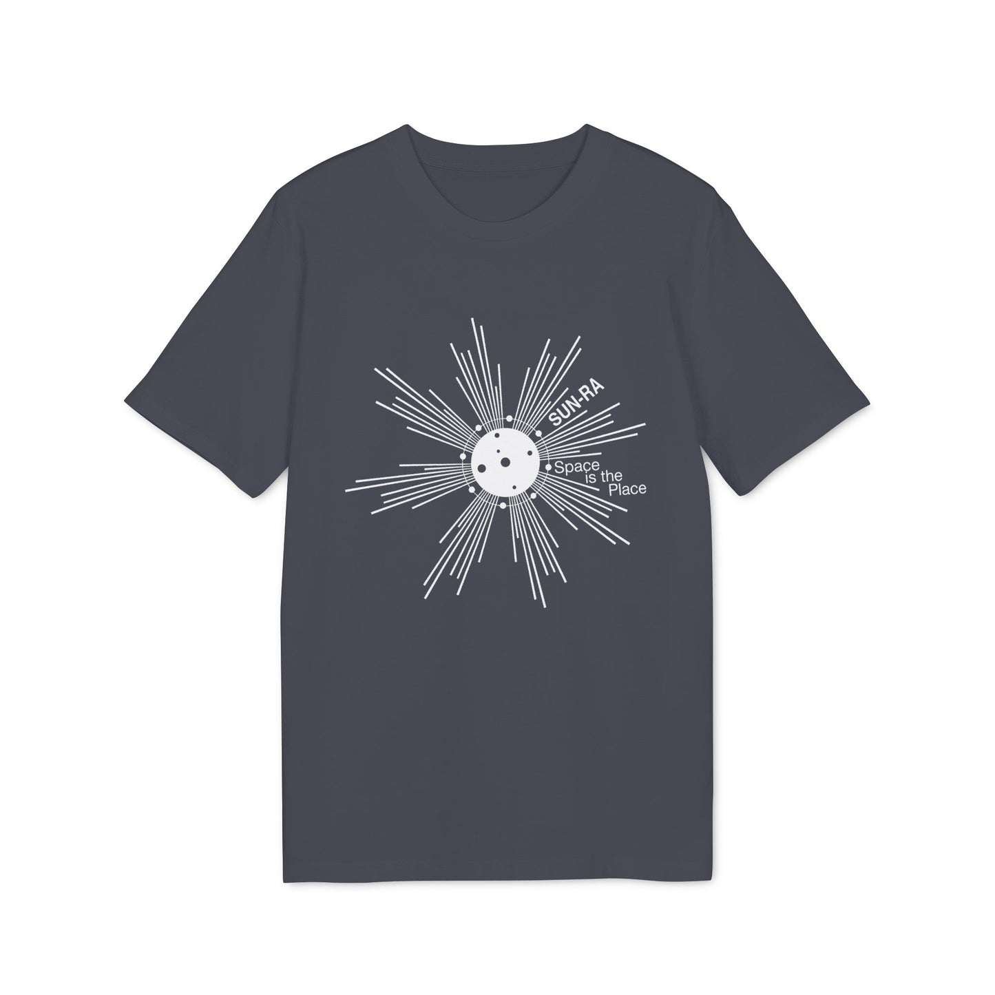 Dark gray t-shirt with white sunburst graphic and text."SUN-RA Space is the Place".