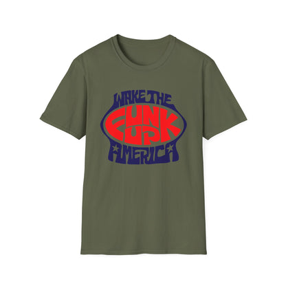 Wake The Funk Up T Shirt - Leichtes