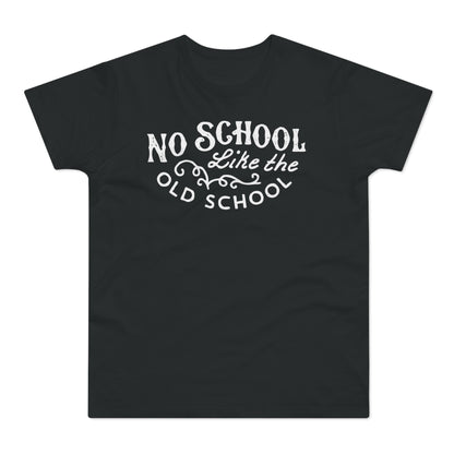 No School Like The Old School T Shirt (Standardgewicht)
