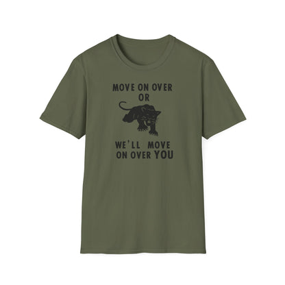 Green t-shirt with black text and panther graphic: "MOVE ON OVER OR WE'LL MOVE ON OVER YOU".