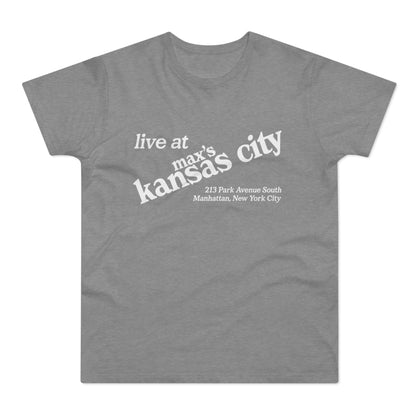 Grey t-shirt with white text: "live at max's kansas city, 213 Park Avenue South Manhattan, New York City"