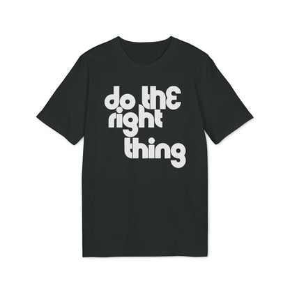 Do The Right Thing Bio-T-Shirt (Premium Qualität)