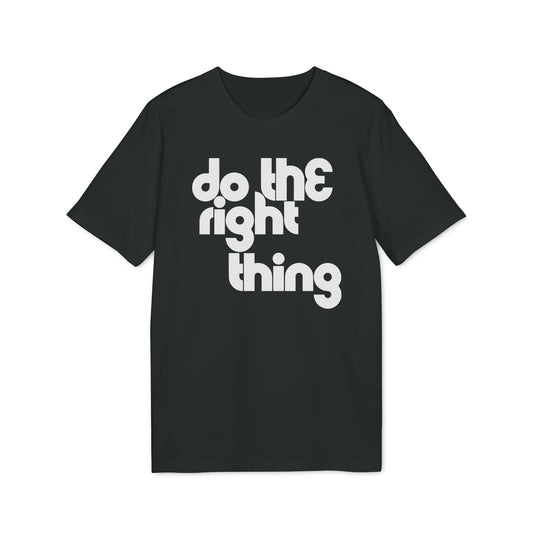 Do The Right Thing Bio-T-Shirt (Premium Qualität)