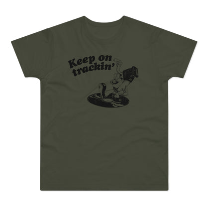 Keep On Tracking T Shirt (Standardgewicht)