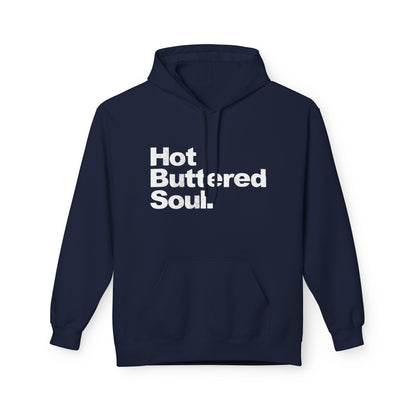 Hot Buttered Soul Hoodie
