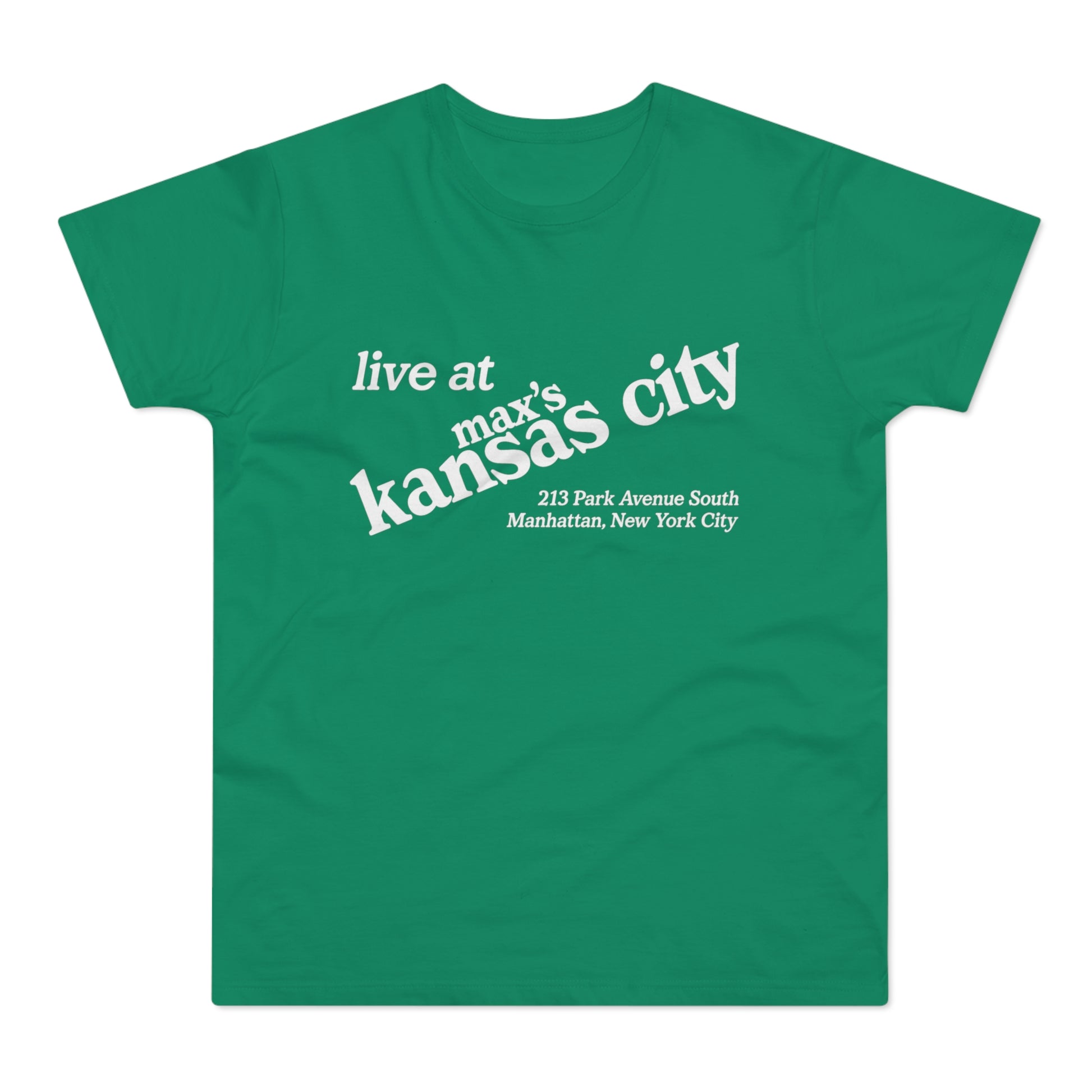 Green t-shirt with white text "live at max's kansas city" and address.