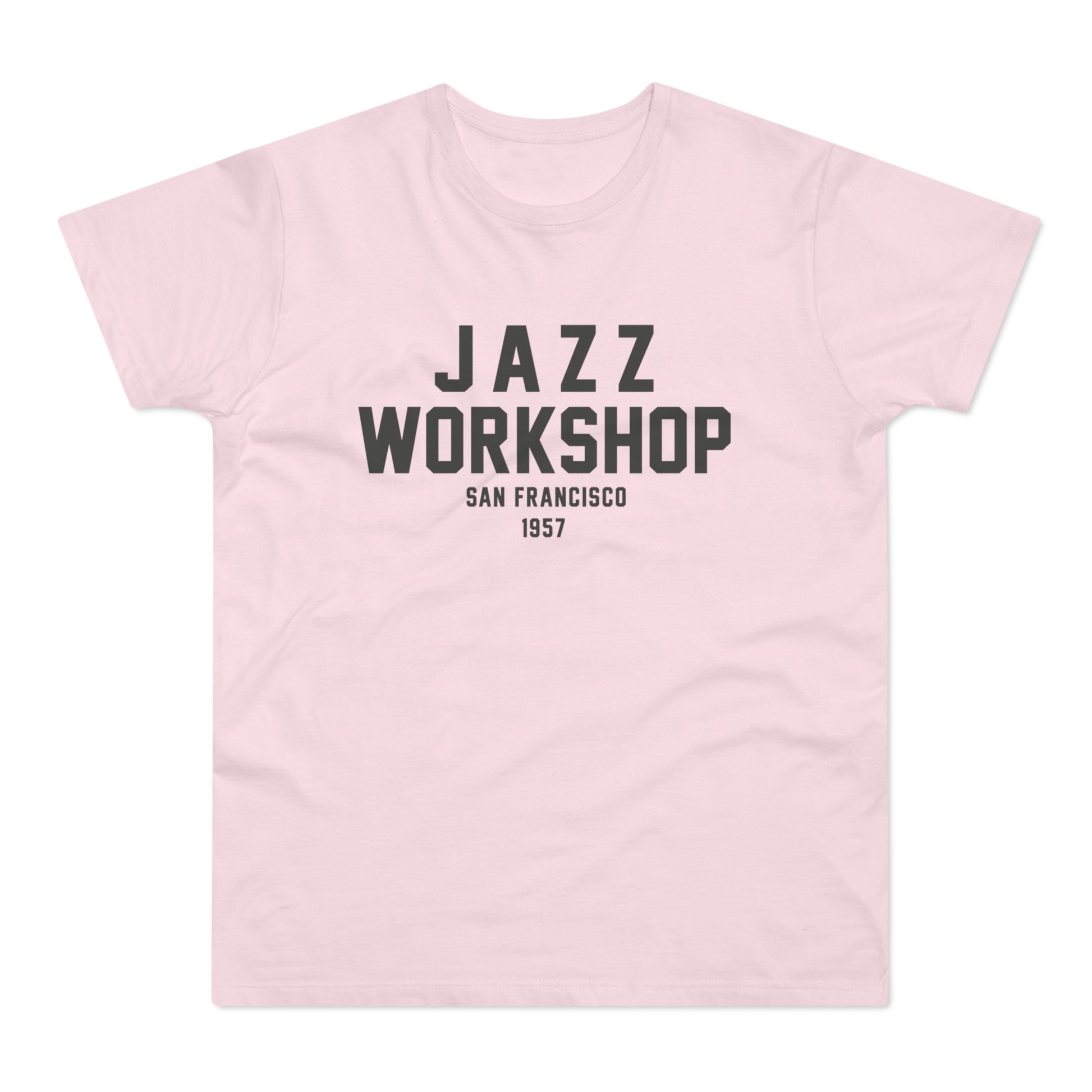Pink t-shirt with black text "JAZZ WORKSHOP SAN FRANCISCO 1957"