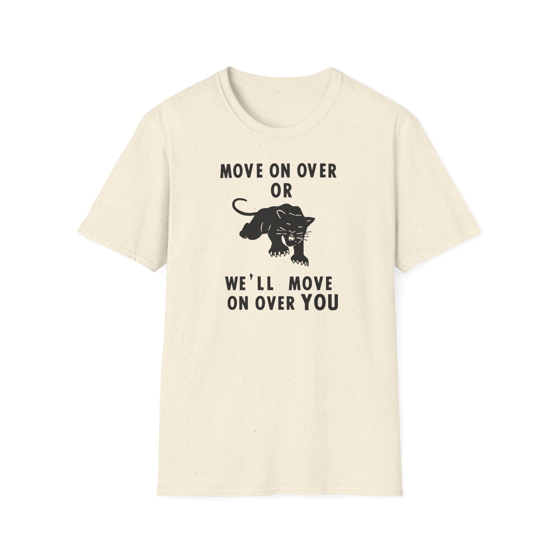 Cream t-shirt with black panther graphic and text: "MOVE ON OVER OR WE'LL MOVE ON OVER YOU".