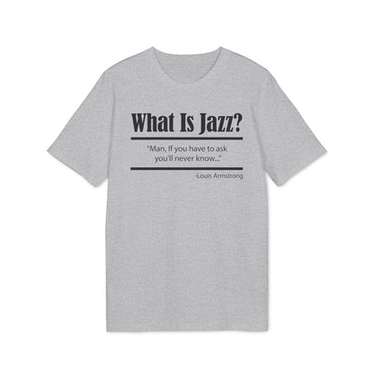 What Is Jazz? Bio-T-Shirt (Premium Qualität)