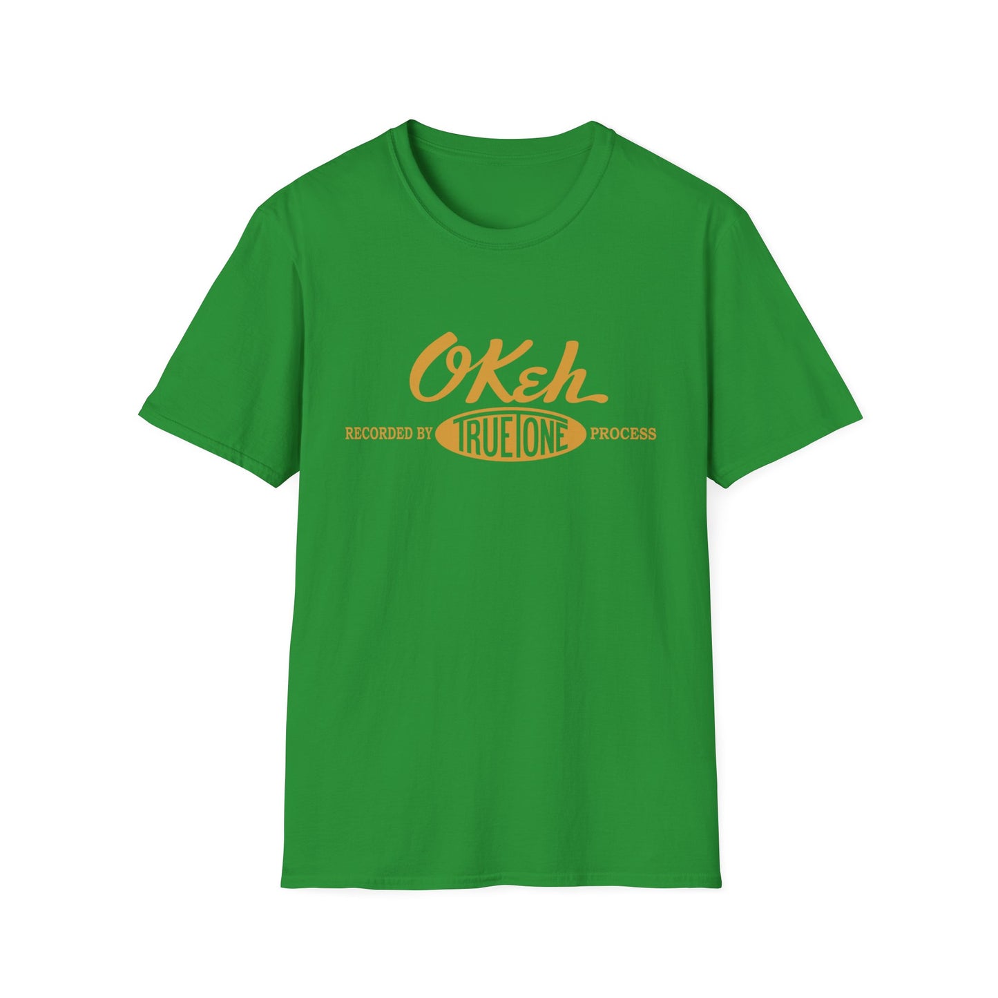 Green t-shirt with orange text "O'Keh Recorded by True Tone Process".
