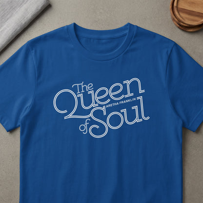 Blue t-shirt with white text reading "The Queen of Soul Aretha Franklin."