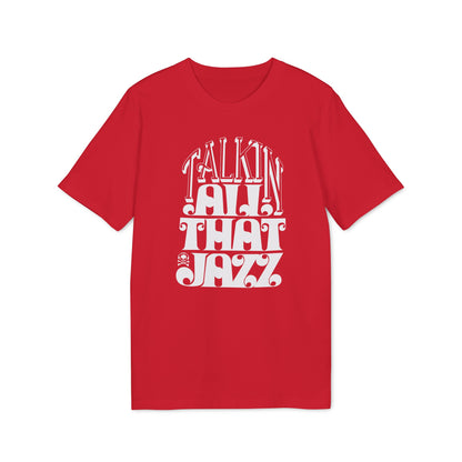 Talking All That Jazz Bio-T-Shirt (Premium Qualität)