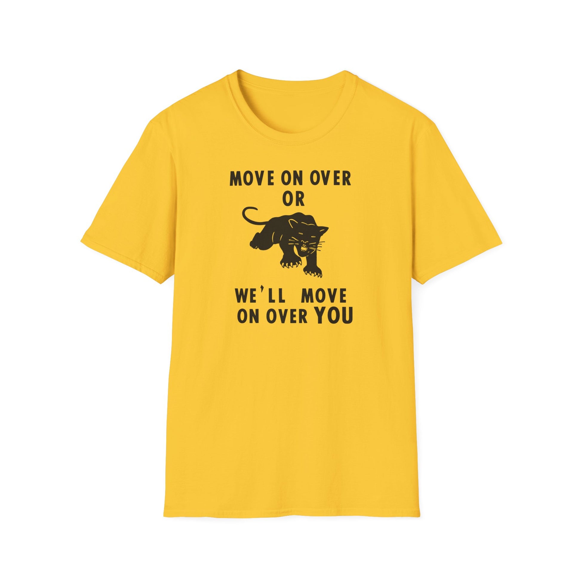 Yellow t-shirt with text "Move on over or we'll move on over you" and a black panther.