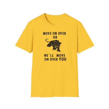Yellow t-shirt with text "Move on over or we'll move on over you" and a black panther.